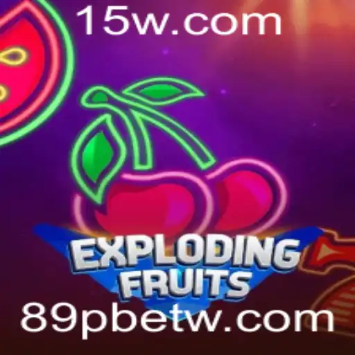 ExplodingFruits: Descubra a Aventura e Emoção deste Jogo Incrível da 89pbet