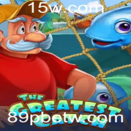 TheGreatestCatch: O Novo Fenômeno dos Jogos em 89pbet